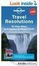 Travel Resolutions: 52 New Ways to Experience Planet Earth