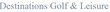 Destinations Golf & Leisure Coupons