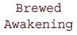 Brewed Awakening Coupons Metuchen, NJ Deals