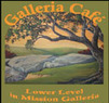 Galleria Cafe & The Hideaway Coupons Riverside, CA Deals