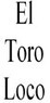 El Toro Loco Coupons Pacifica, CA Deals