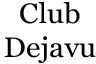 Club Dejavu Coupons Youngstown, OH Deals