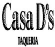 Casa Ds Taqueria Coupons Bellevue, WA Deals