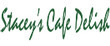 Stacey's Cafe Delish Coupons North Hollywood, CA Deals