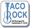 Taco Rock Coupons Cantonment, FL Deals