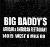 Big Daddy's Coupons Detroit, MI Deals