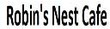 Robin's Nest Cafe Coupons Machesney Park, IL Deals