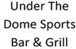 Under The Dome Sports Bar & Grill Coupons Neenah, WI Deals